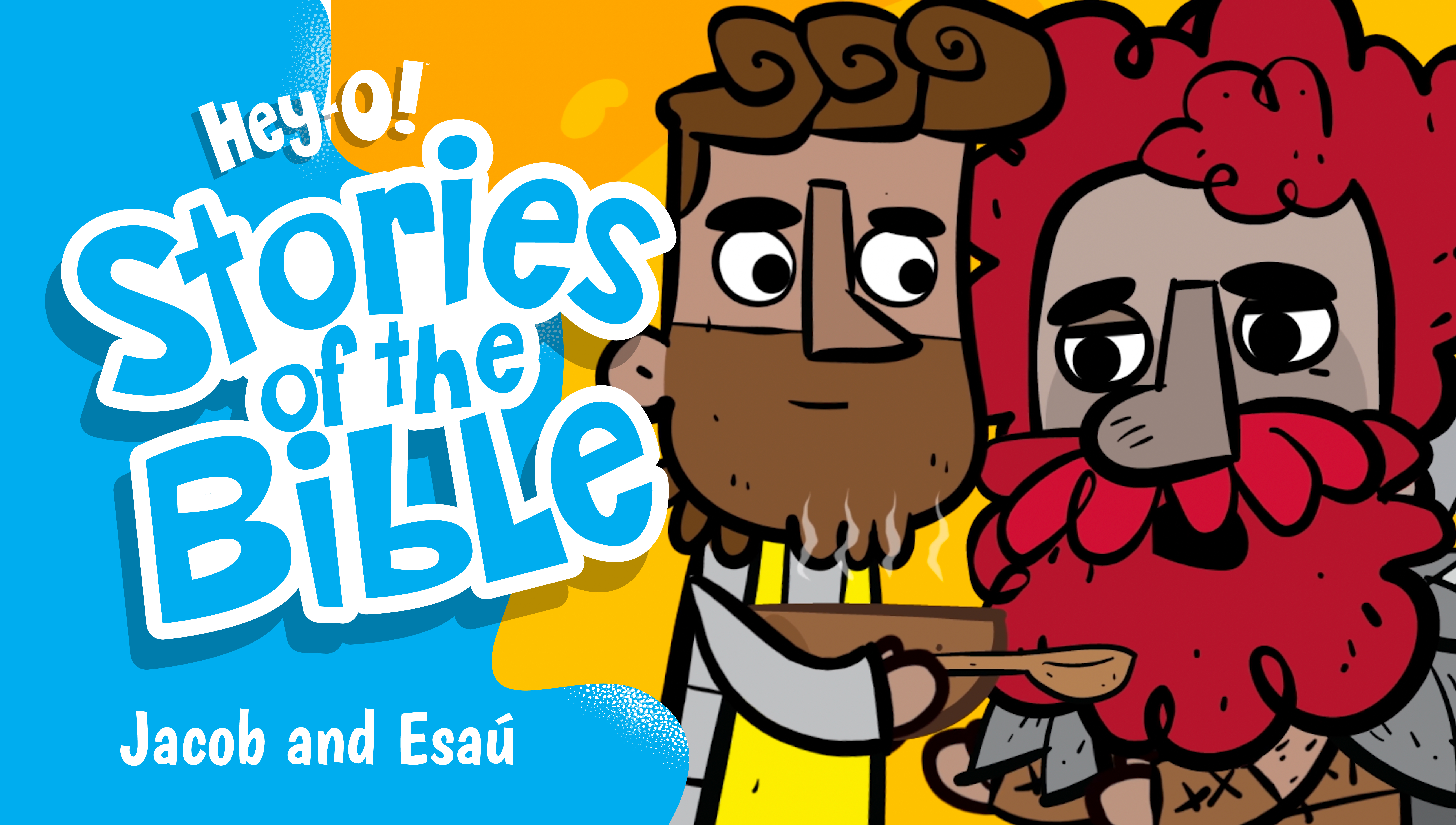 P44 Jacob and Esaú (¡Hey-O! Historias de la Biblia)