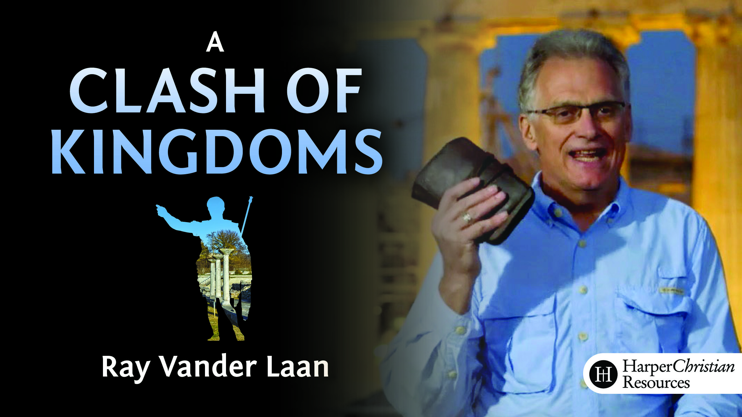 Clash of Kingdoms (Ray Vander Laan)