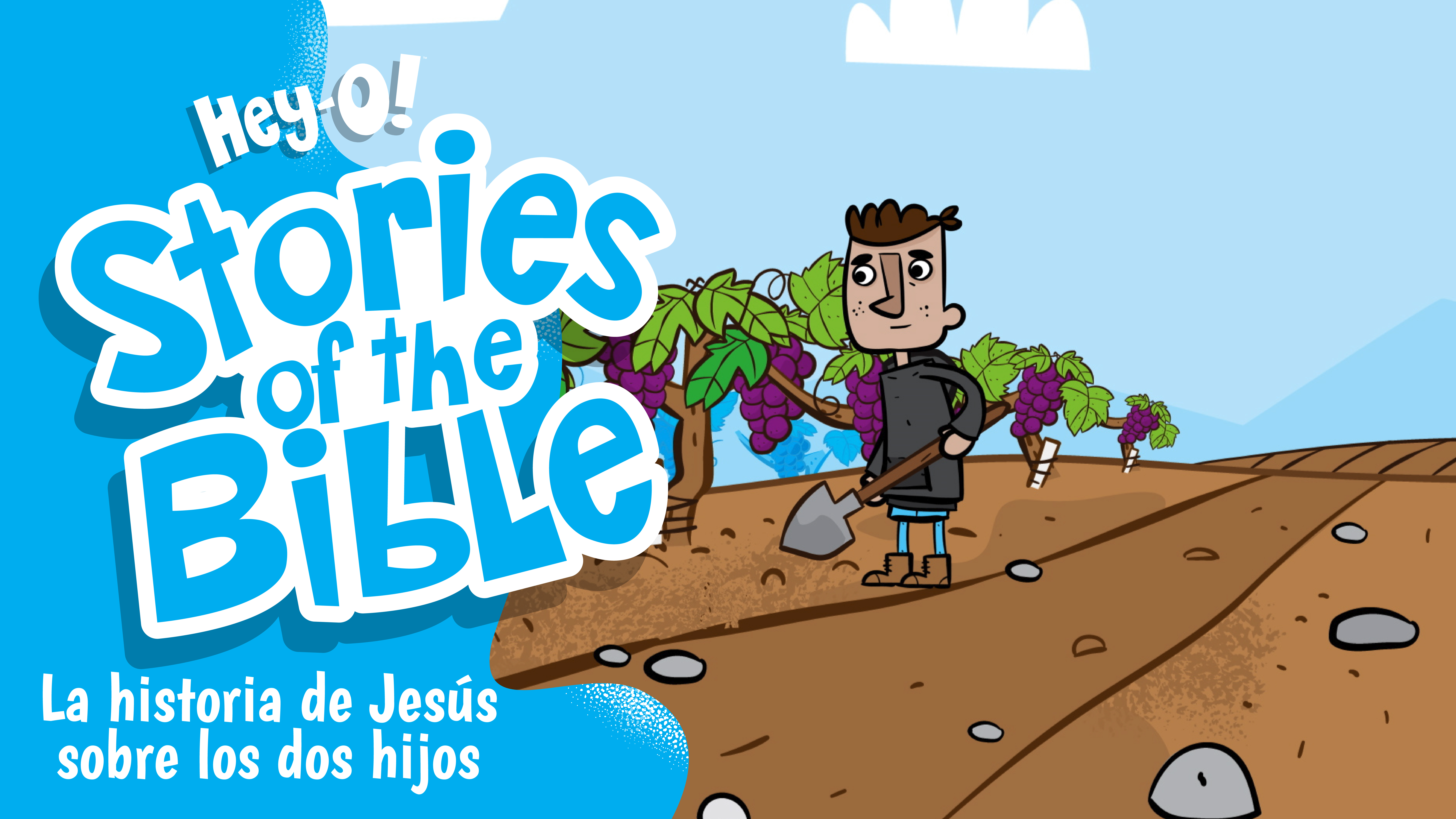 P324 La historia de Jesús sobre los dos hijos (¡Hey-O! Historias de la Biblia)
