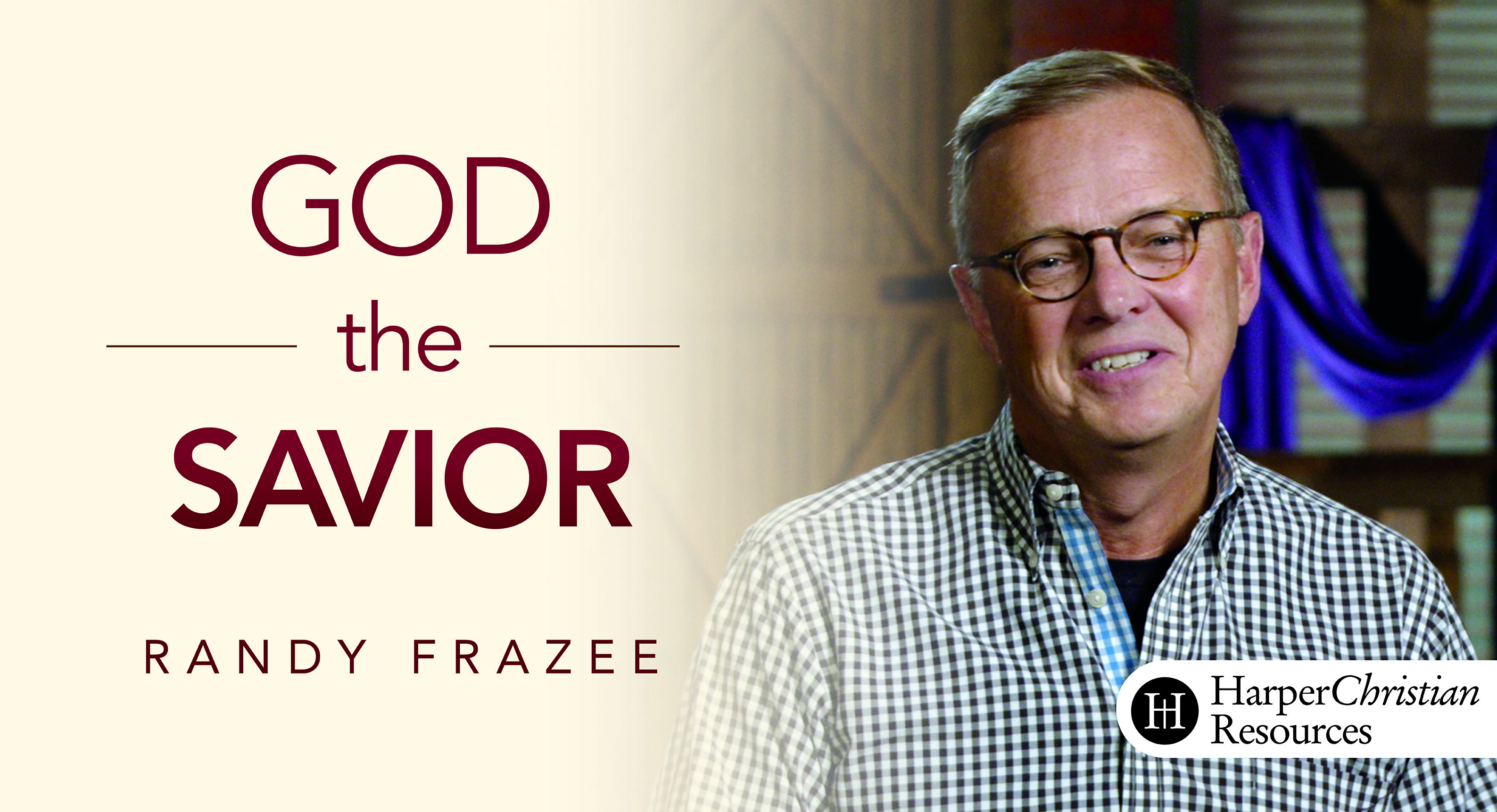 The Story Bible Study Series: God the Savior (Randy Frazee)