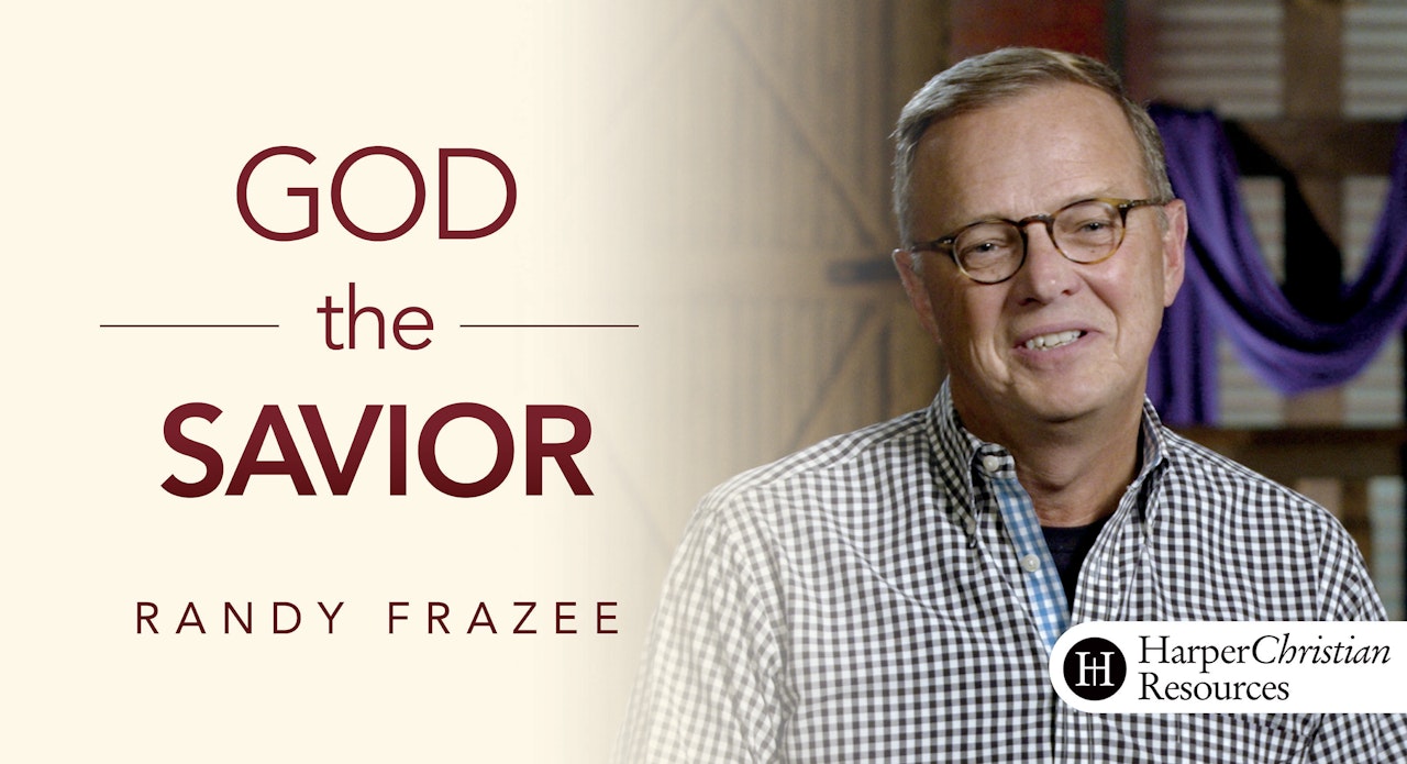 The Story Bible Study Series: God the Savior (Randy Frazee)