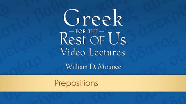 Greek for the Rest of Us - Lesson 6 -...