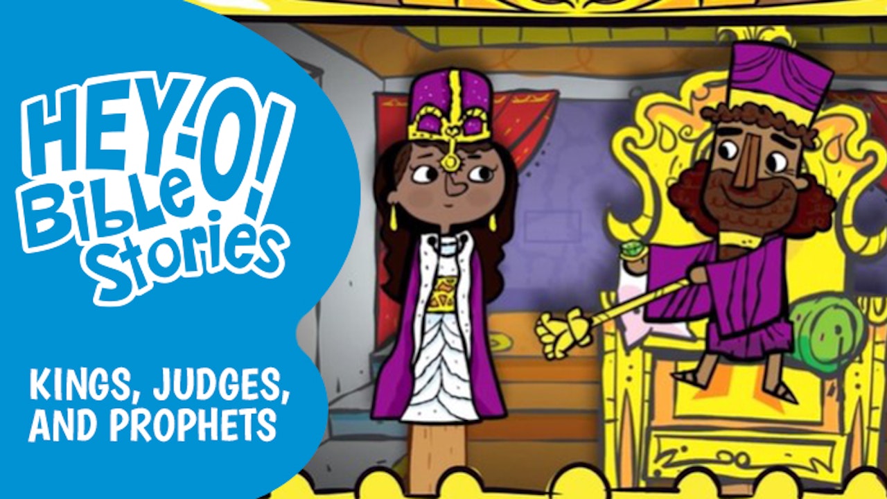 Hey-O! Bible Stories: Volume 3 - Kings, Judges, and Prophets