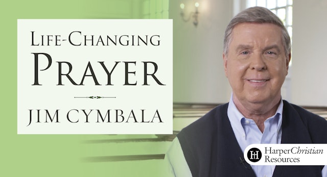 Life-Changing Prayer (Jim Cymbala)