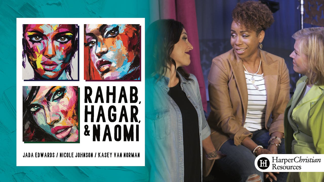 Rahab, Hagar, and Naomi + Streaming Video