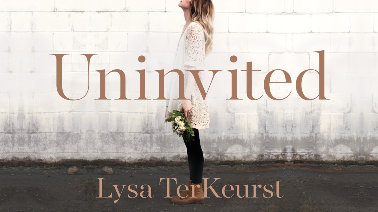 Uninvited (Lysa TerKeurst)