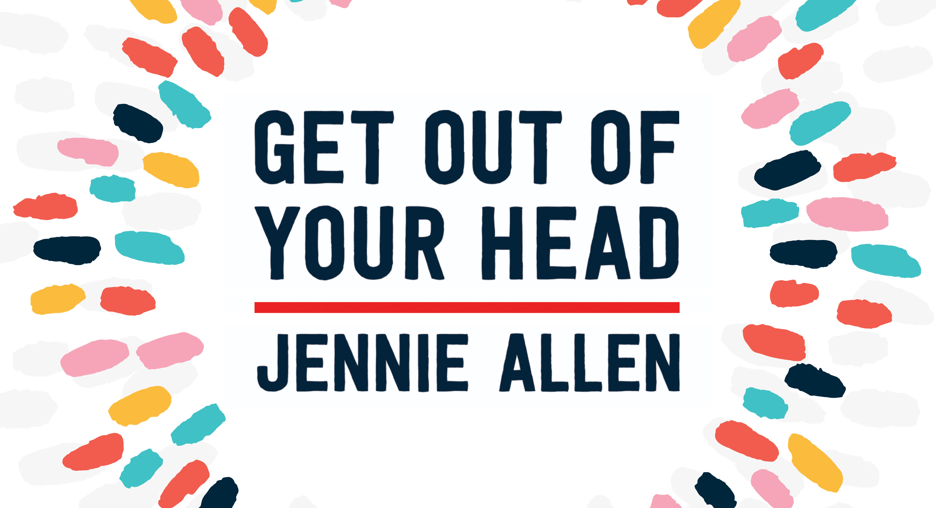 Get Out Of Your Head Jennie Allen Study Gateway   4f8ee28a 0536 4bcb 99c4 32e6d0e715b0 Cca5b7e2 