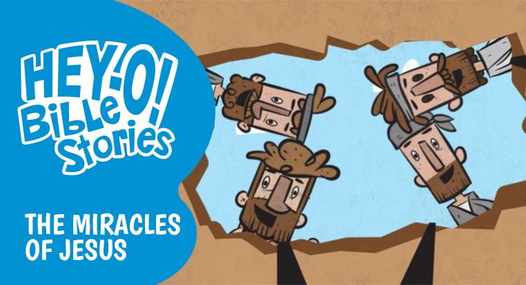 Hey-O! Bible Stories: Volume 5 - The Miracles of Jesus