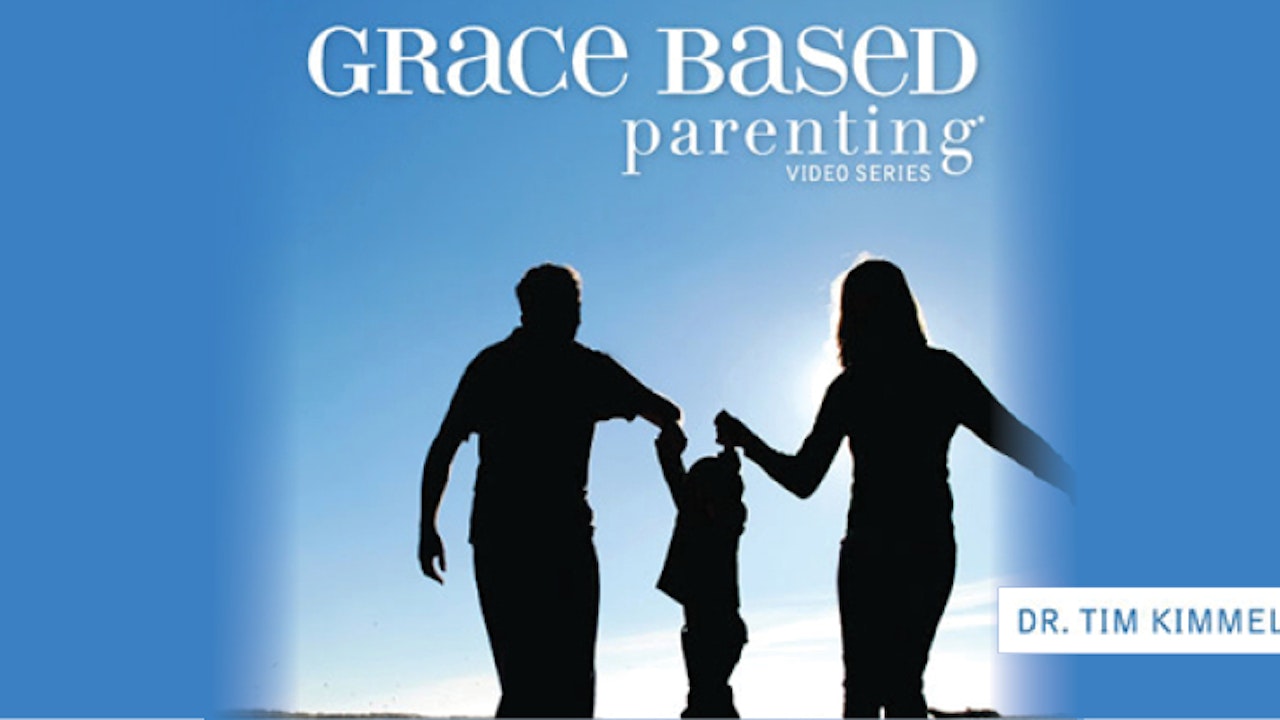 Grace Based Parenting Part 1 (Tim Kimmel)