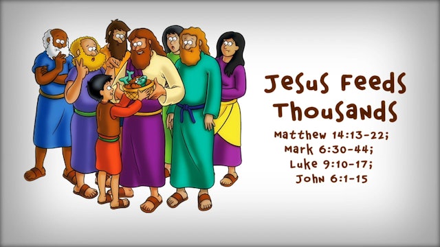 The Beginner's Bible Video Series, Story 66, Jesus Feeds Thousands