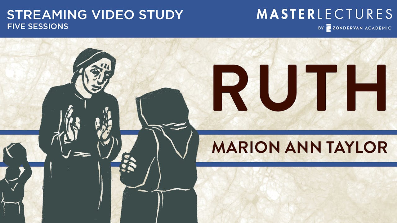 Ruth, a Video Study (Marion Ann Taylor)