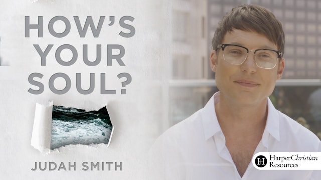 How's Your Soul? (Judah Smith)