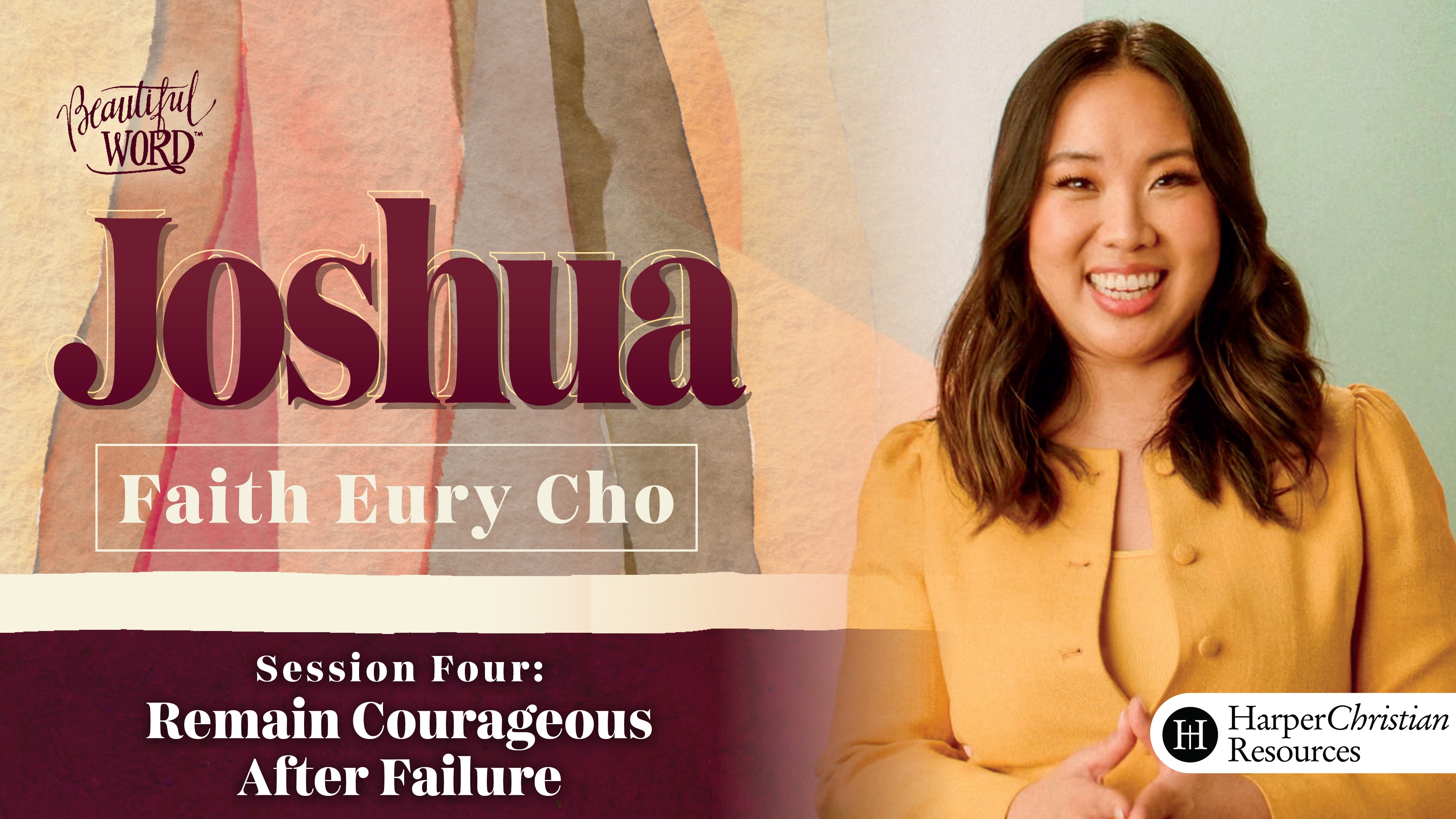 S4: Remain Courageous After Failure (Beautiful Word: Joshua)