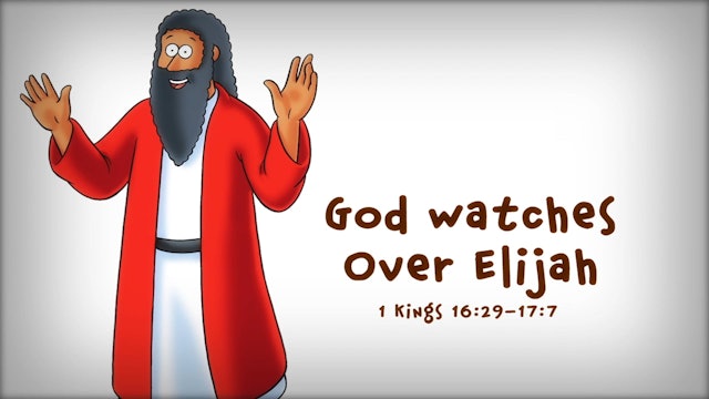 The Beginner's Bible Video Series, Story 37, God Watches Over Elijah