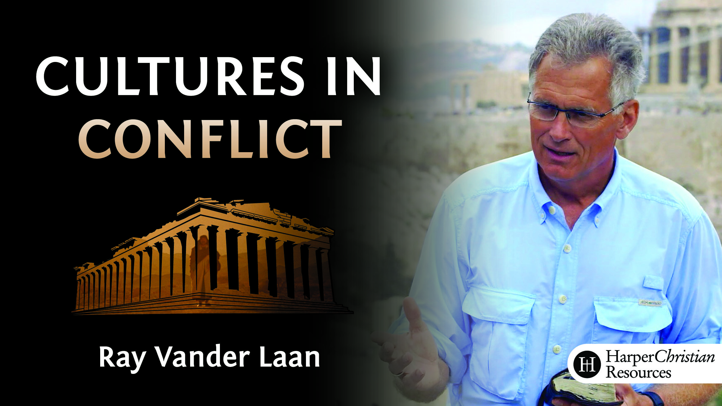 Cultures in Conflict (Ray Vander Laan)