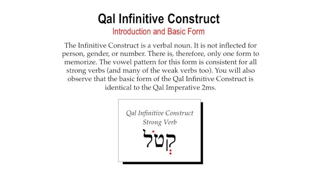 Basics of Biblical Hebrew Video Lectures, Session 20. Qal Infinitive Construct