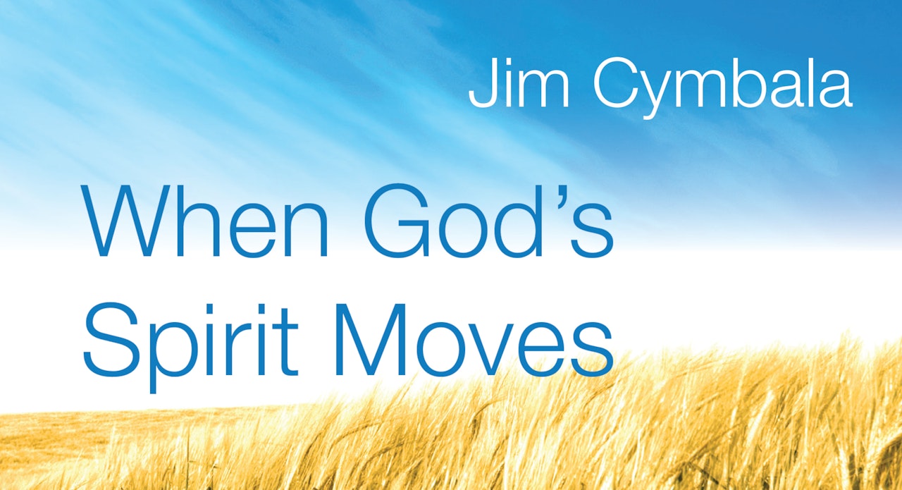 When God's Spirit Moves (Jim Cymbala)