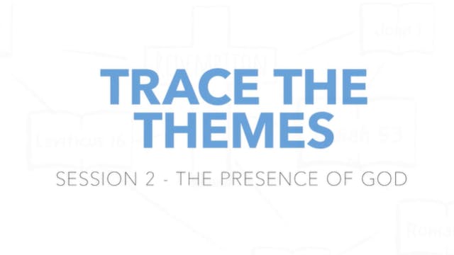 Trace the Themes - Session 2: The Pre...