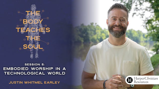 S5: Embodied Worship in a Technologic...