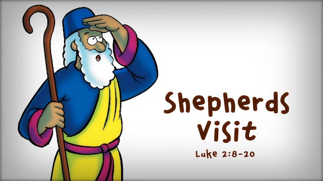 The Beginner's Bible Video Series, Story 51, Shepherds Visit