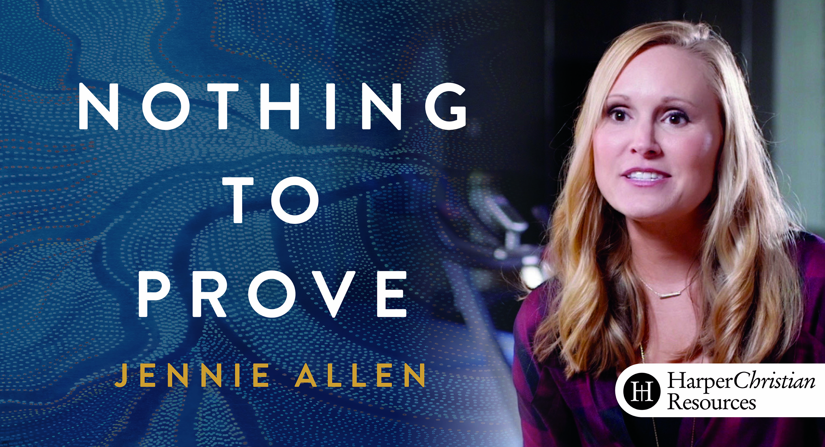 Nothing to Prove (Jennie Allen)