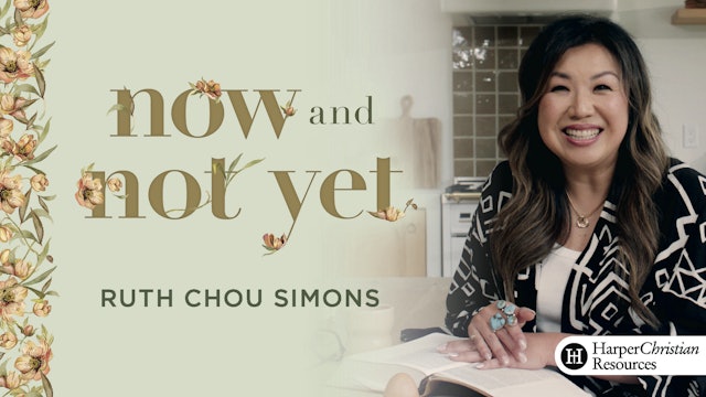 Now and Not Yet (Ruth Chou Simons)