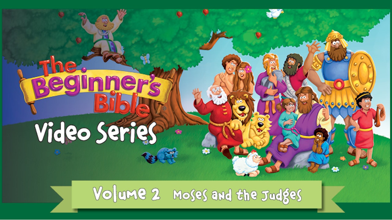 The Beginner's Bible: Volume 2 - Moses and the Judges