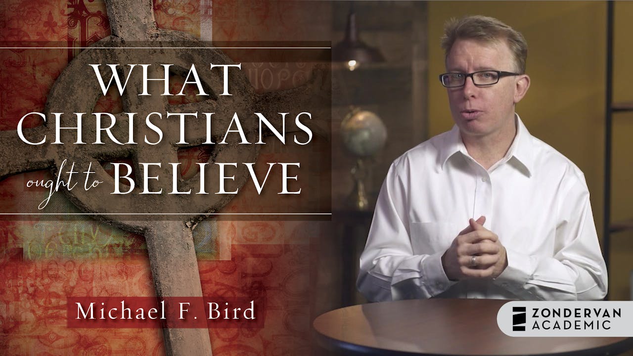 What Christians Ought to Believe
