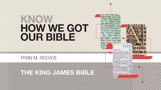 S11: The King James Bible (Know How W...