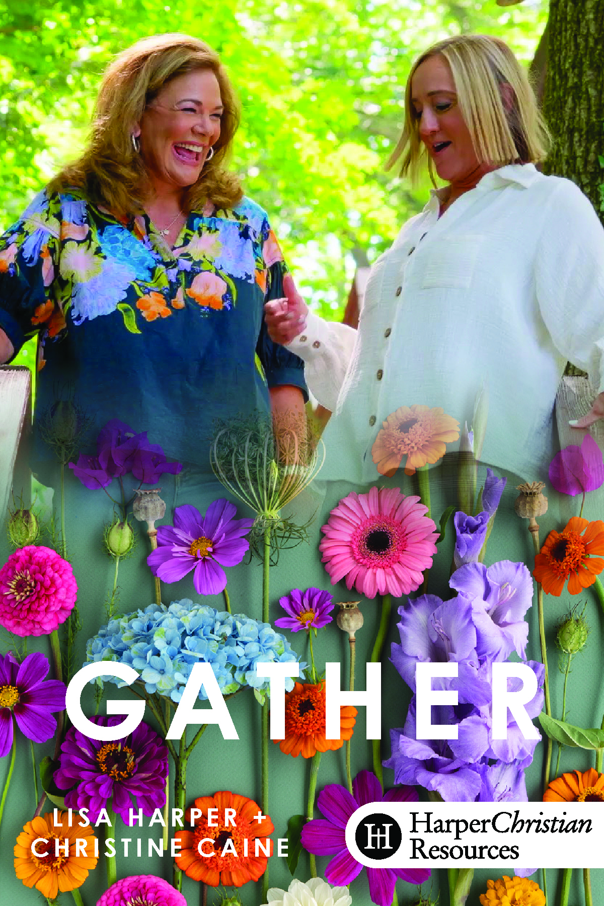 Gather (Lisa Harper and Christine Caine)