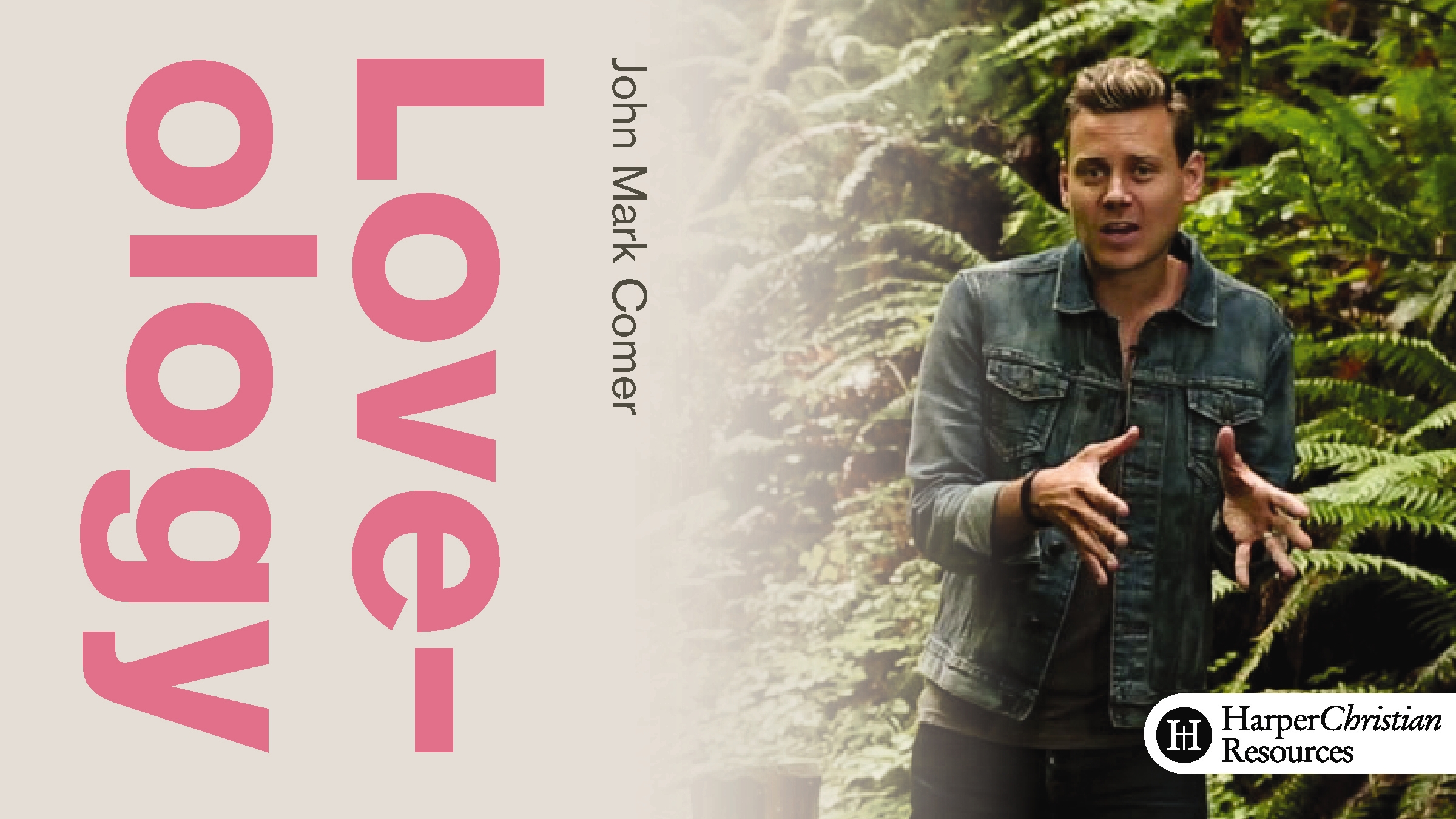 Loveology (John Mark Comer)