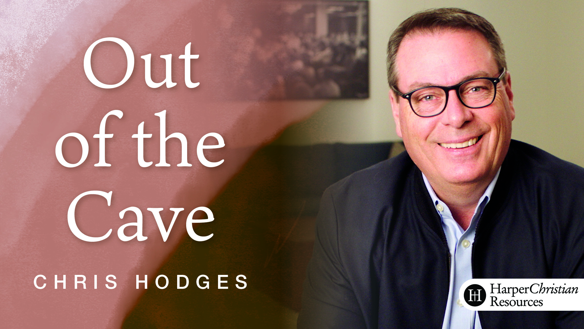 Out of the Cave (Chris Hodges)