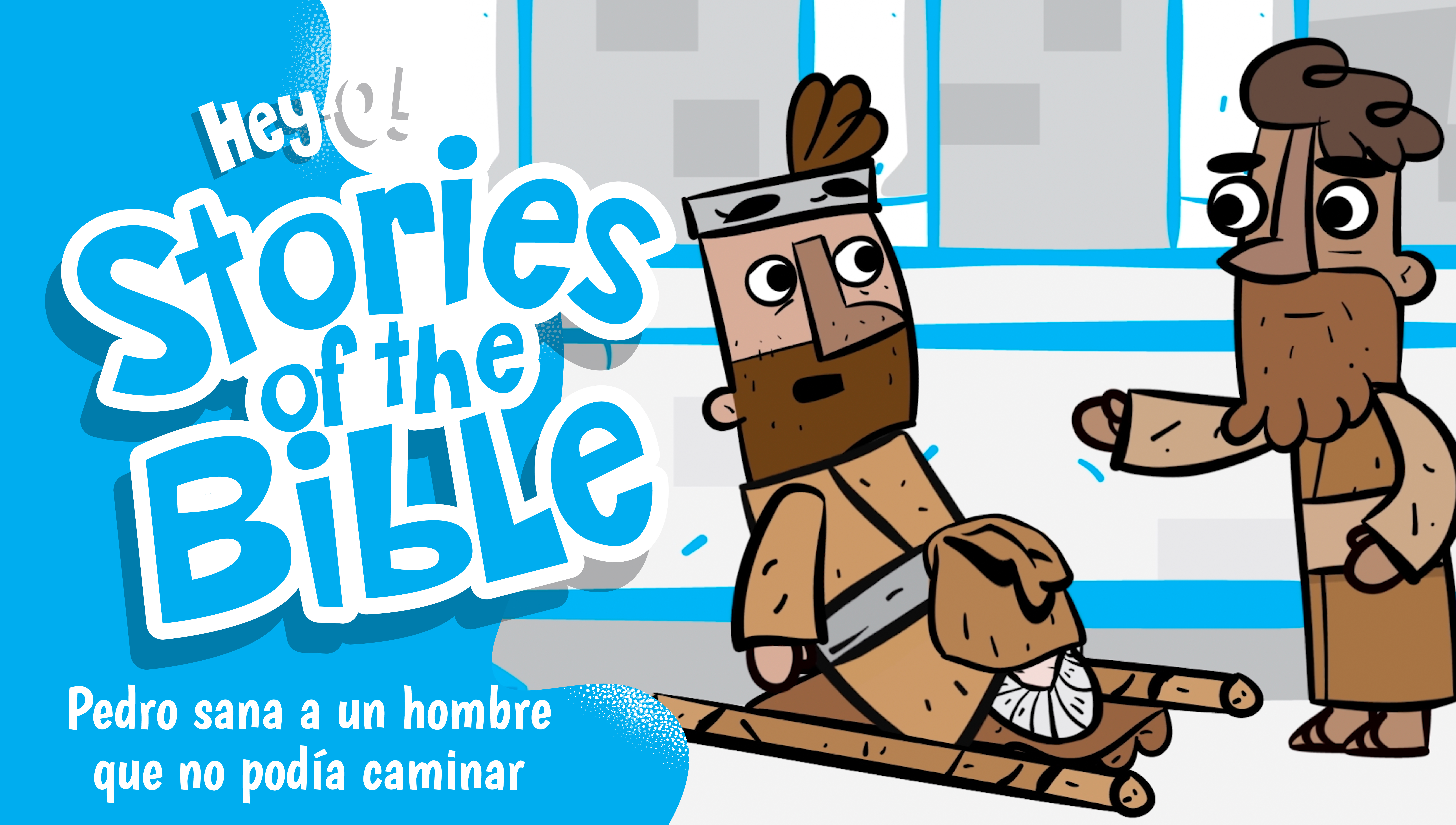 P364 Pedro Sana a un Paralítico (¡Hey-O! Historias de la Biblia)