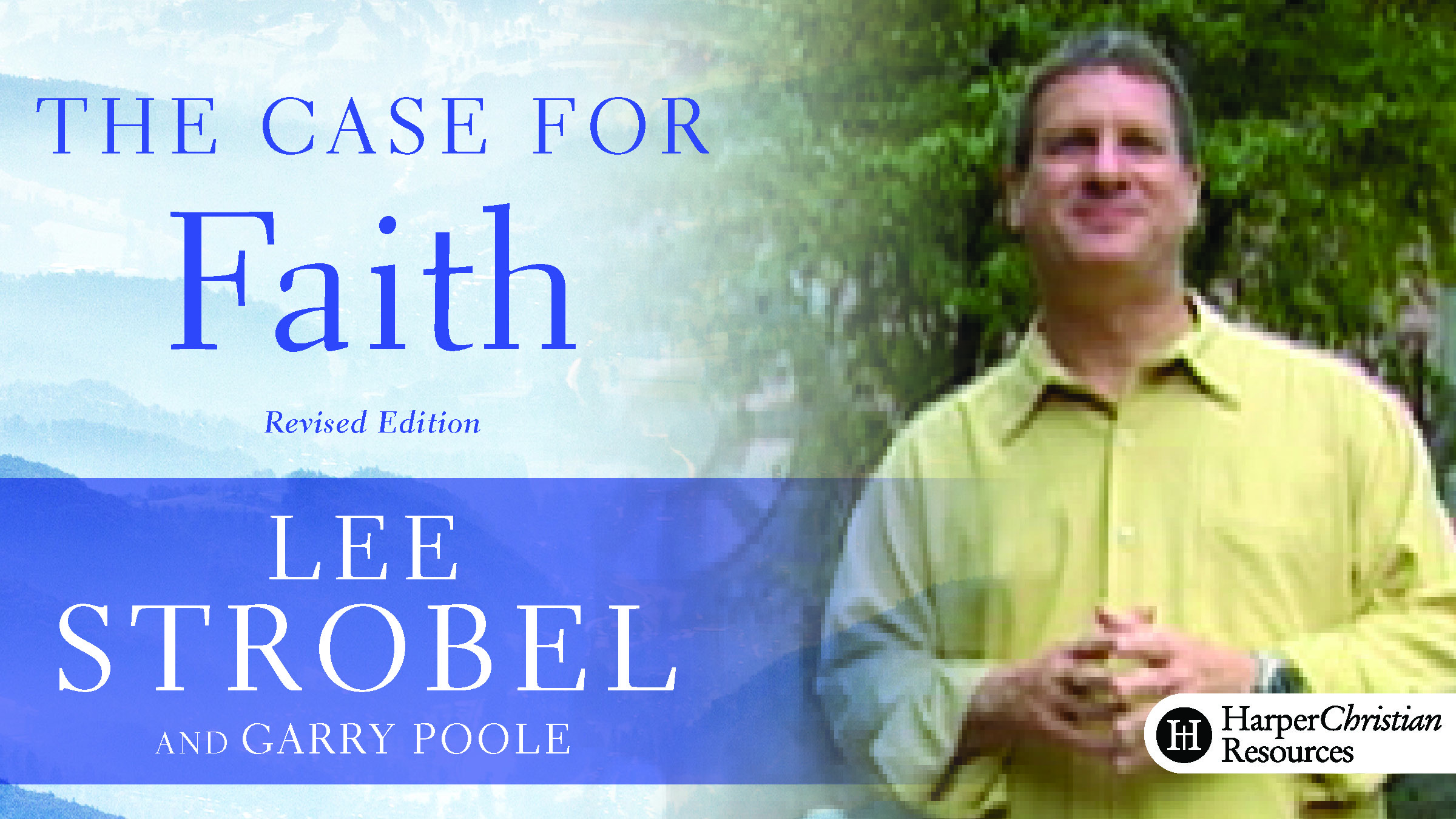 The Case for Faith (Lee Strobel)