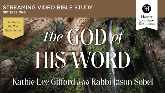 The God of His Word (Kathie Lee Gifford, Rabbi Jason Sobel)