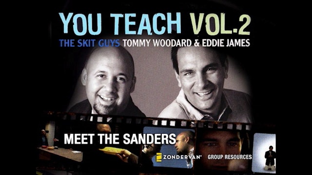 You Teach: Volume 2, Session 7. Meet the Sanders