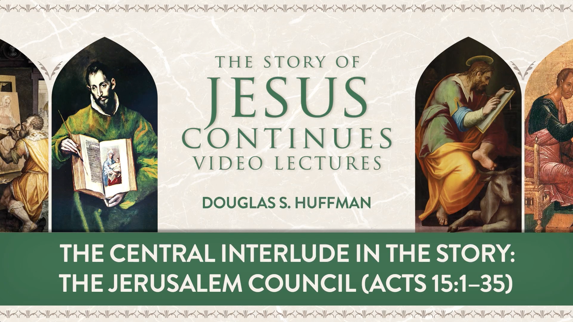 S11: The Central Interlude: The Jerusalem Council (Story of Jesus Continues)