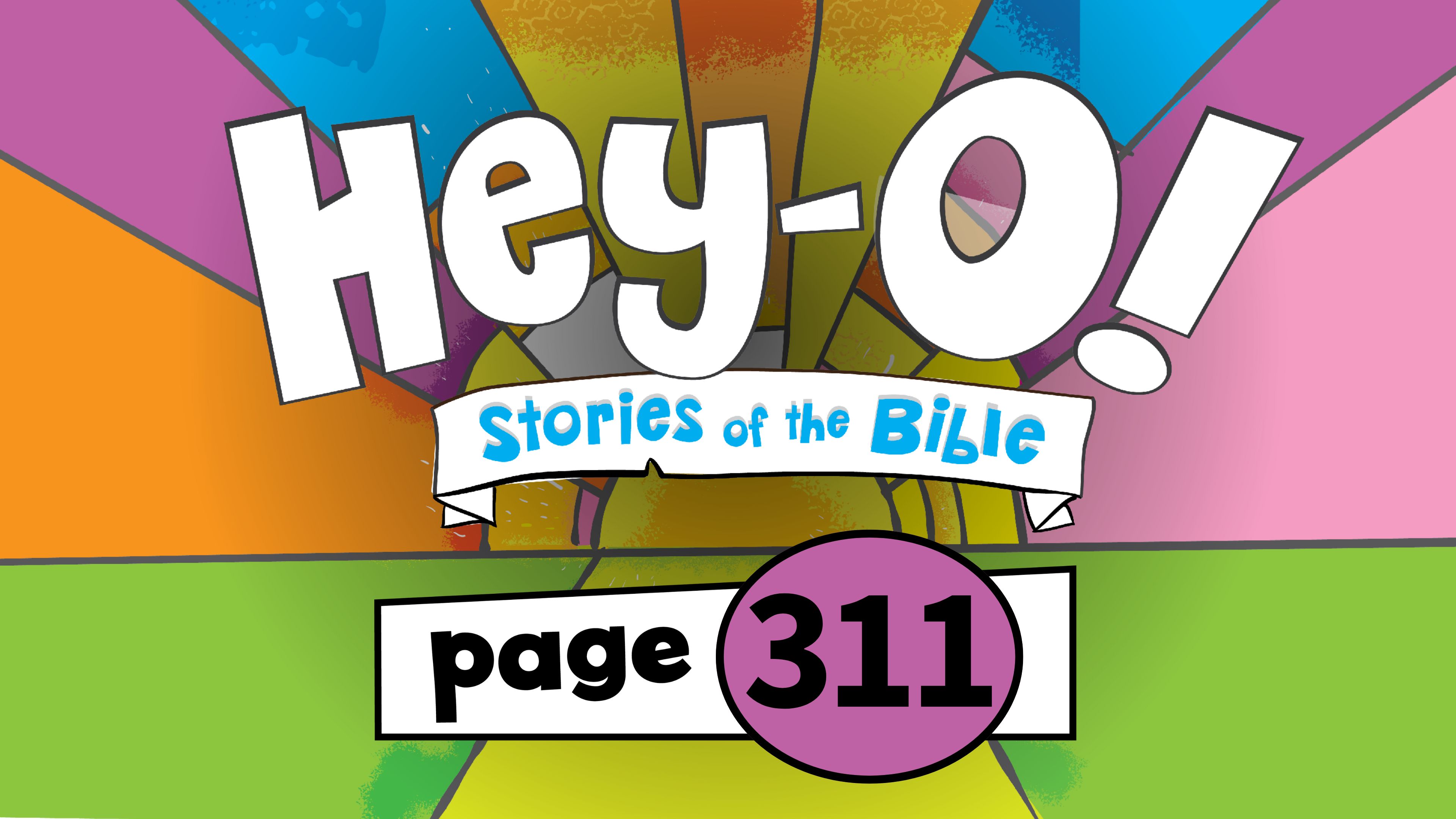 P311 Jesus Raises Lazarus from the Dead (Hey-O! Stories of the Bible)