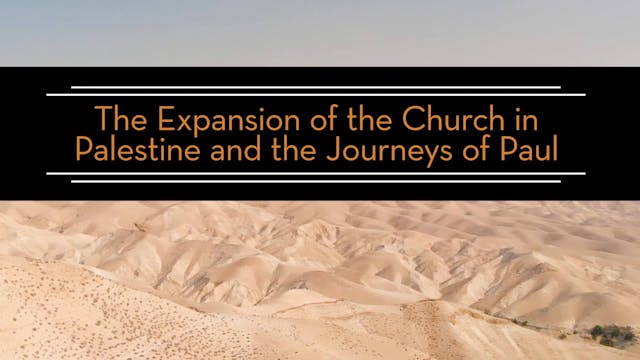 S11: Paul and Expansion of the Church...