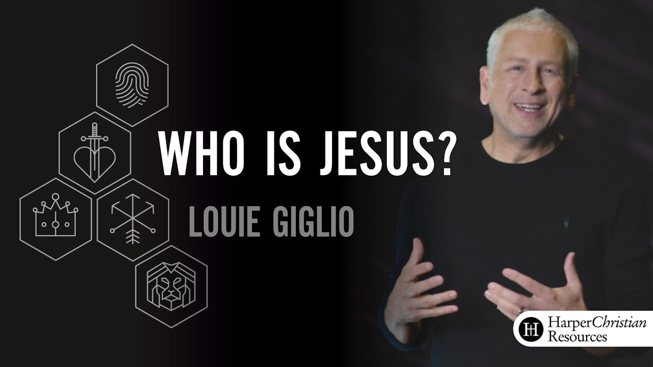 Who is Jesus? (Louie Giglio)
