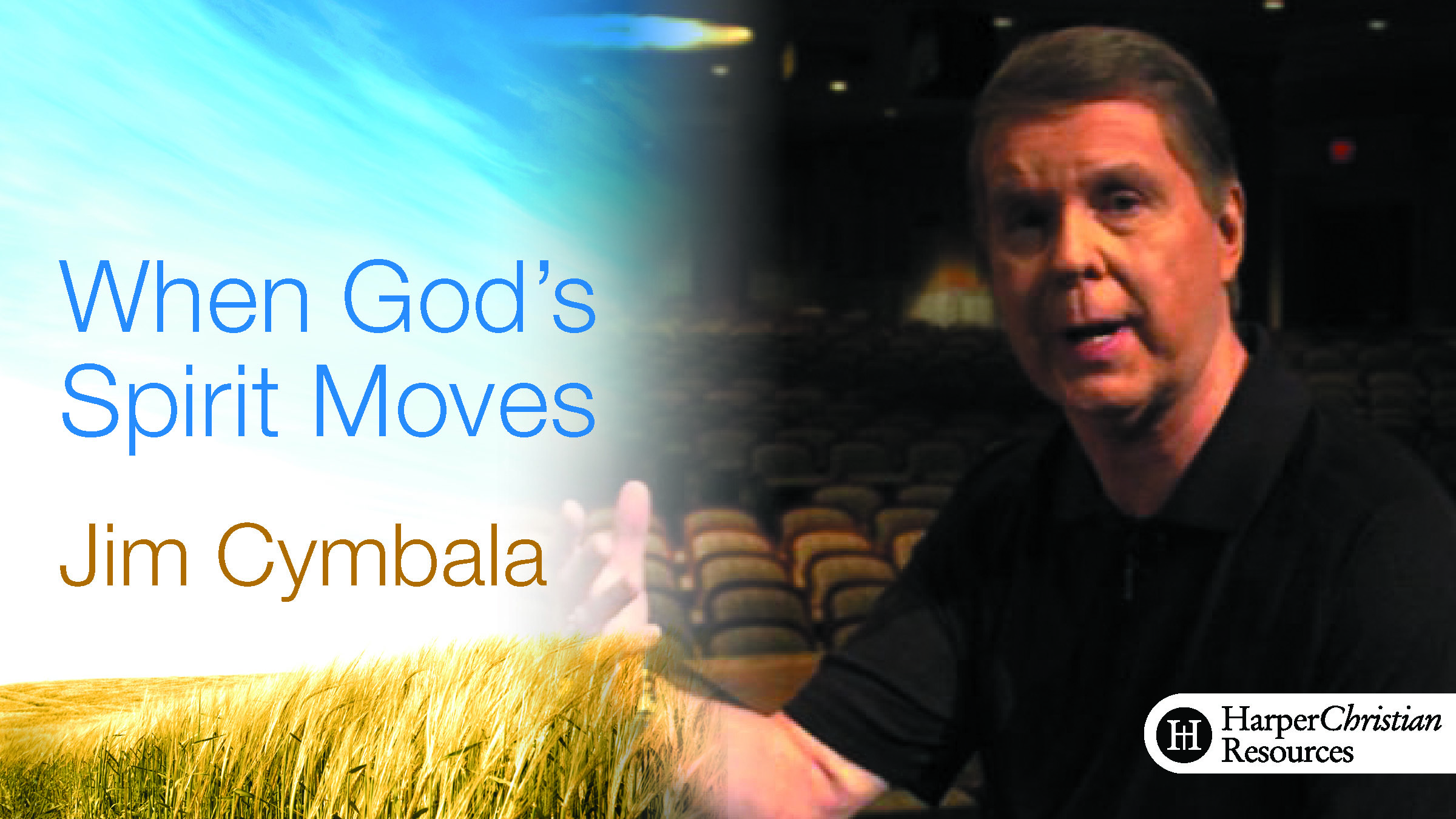When God's Spirit Moves (Jim Cymbala)
