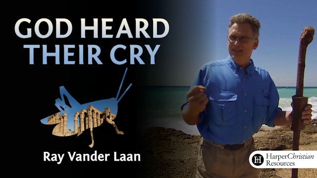 God Heard Their Cry (Ray Vander Laan)