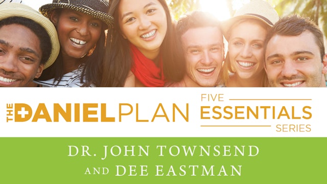 The Daniel Plan: Friends (Dr. John Townsend & Dee Eastman)