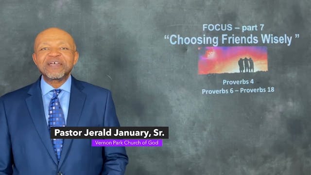 Focus - Sermon 7: Choosing Friends Wi...