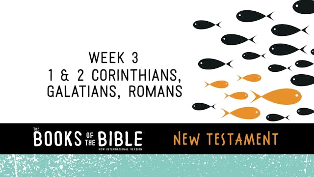 New Testament - Week 3 - 1 & 2 Corint...