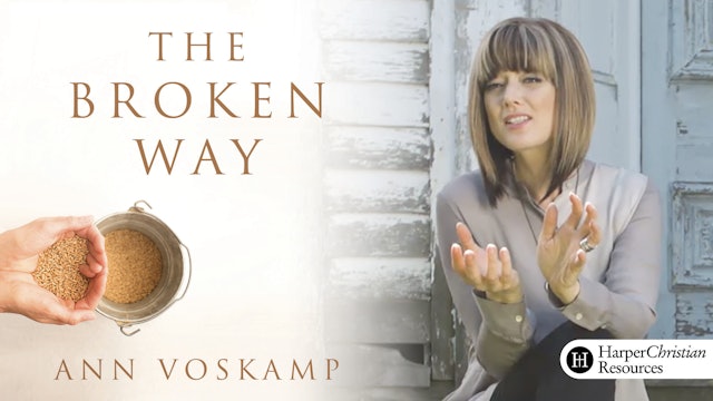 The Broken Way (Ann  Voskamp)