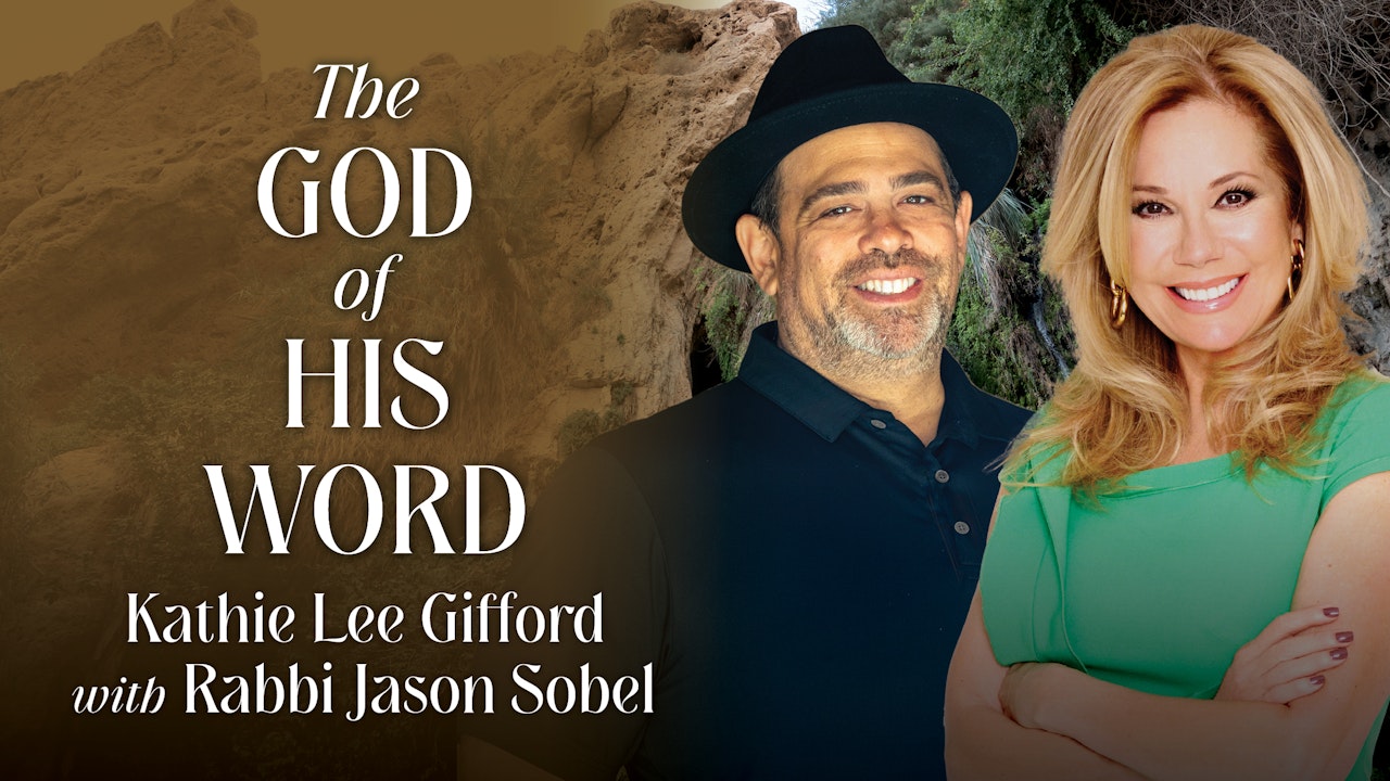 The God of His Word (Kathie Lee Gifford, Rabbi Jason Sobel)