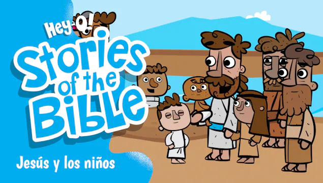 P306 Jesús y los niños (¡Hey-O! Histo...
