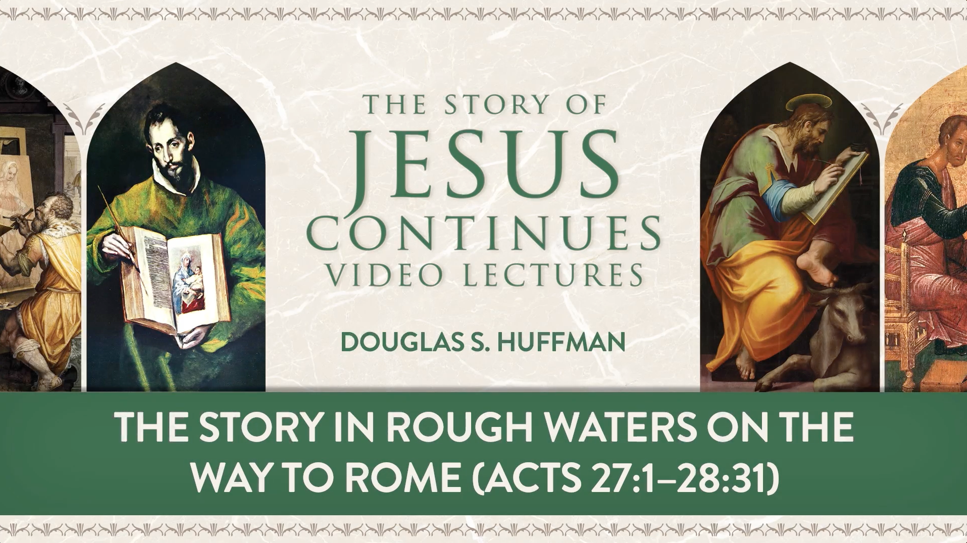 S15: The Story in Rough Waters on the Way to Rome (Story of Jesus Continues)