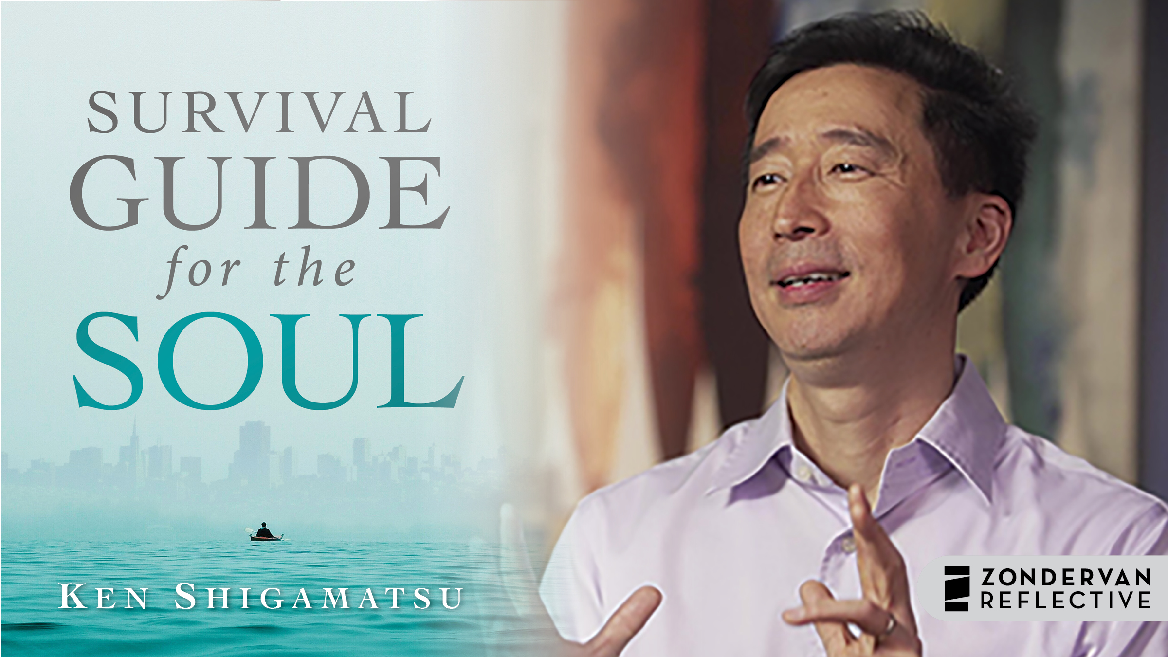 Survival Guide for the Soul (Ken Shigematsu)